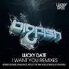 I Want You (Kids At The Bar Remix) - Lucky Date