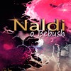 O Bebush - Naldi