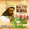 Protect the Little Children - Natty King