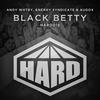 Black Betty (Original Mix) - Andy Whitby&Energy Syndicate&Audox