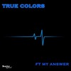 True Colors - QuestionQ&My Answer