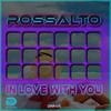 In Love With You (Original Mix) - RossAlto