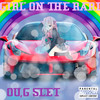 Girl on the Rari (Explicit) - 丸子bb&G SLET