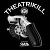 Theatrikill (Explicit) - Reel Wolf&Lex the Hex Master&Donnie Menace&J Reno&Adlib&Snowgoons