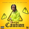 Caution (Explicit) - Arjay Lol&Javdon