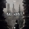 Bad Habit - Noval Khafa