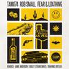 Fear & Loathing (Jamie Anderson Remix) - Rob Small