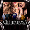 Glamourosa(feat. Mc Dimenor Dr, Mc Nathan ZK, MC V7 & MC Liro) - MC V7&MC Ryan SP&DJ Victor&Mc Dimenor DR&Mc Nathan ZK&MC Gude&MC Liro