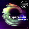 Hyperraum (Pulsar Mix) - Manuel xero