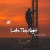 Late This Night (Radio Edit) - Roberto Crock