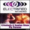 Fly Forever (Original Mix) - Criostasis&Damien Blaze&Hannah