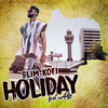 Holiday - Slim Kofi&Adje