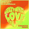 Crazy What Love Can Do (with Becky Hill) (Öwnboss Remix) - David Guetta&Ella Henderson&Becky Hill