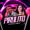 Pirulito (Explicit) - Mc Teteu&Lú Beatz