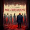 Mr. President (Explicit) - Cody Nash