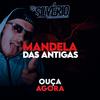 Mandela das Antigas(feat. Mc Rafa 22 & Mc 7Belo) (Explicit) - Dj Silvério&MC Rafa 22&Mc 7belo