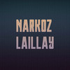 Laillay - Narkoz