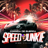 Corrida de Guerra Speed Junkie (Explicit) - Mc Adiel&DJ Saulinho