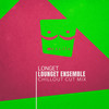 Longet (Chillout Cut Mix) - Lounget Ensemble