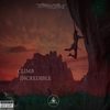 Climb Incredible (Explicit) - Dragan