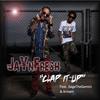 Clap It Up[Radio Version] - Jay n Fresh&Sage the Gemini&Armani Depaul