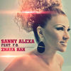 Znaya Kak - Sanny Alexa&F.O.&Alexandra Apostolova