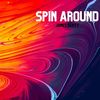 Spin Around - James Scott