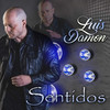 Sentidos - Luis Damon&Luis Cruz