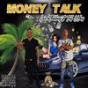 Money Talk(feat. Tay Way) (Explicit) - Laz Thaboy&Tay Way