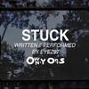 Stuck (Explicit) - Eyez97