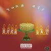 Born Day (Explicit) - Yung Eli