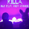 Killa (Explicit) - Sly Fox&Rich Prince