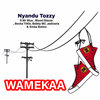 Wamekaa - Nyandu Tozzy&Mr Blue&Blood Glazza&Becka Tittle&Bobby Mc&Wakisela&Emba Botion