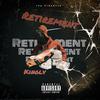 Retirement (Explicit) - KingLV