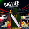 Big Life (Explicit) - Chronic Law