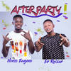 After Party - Er Raizer&Embolab&Nonso Eugene
