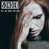 Tell Me What You Find - Sonder