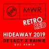 Hideaway 2019 (Guz Remix) - De'Lacy&Rainie