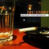 Smoking and Drinking (Explicit) - Tru Story