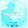 Perfect Timing (Explicit) - M3