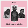 Ahokyer3 Y3 Difoo - Cabum&Kweku Smoke&Bosom P Young