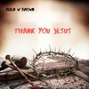 Thank You Jesus (Explicit) - Allen W Brown