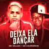 Deixa Ela Dançar (Explicit) - MC Willian&Mc Kauanzinho