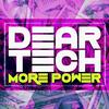 More Power (Radio Edit) - DEAR TECH