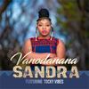 Vanodanana - Sandra Ndebele&Tocky Vibes