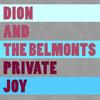 My Private Joy - Dion&The Belmonts