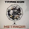 Metanoia (Original Mix) - TrancEon