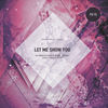 Let Me Show You (Original Mix) - Stan.is.love&DJ Aristocrat&White Sheep