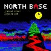 Fright Night - North Base