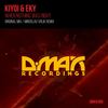 When Nothing Was Right(Original Mix) (Original Mix) - Kiyoi&Eky